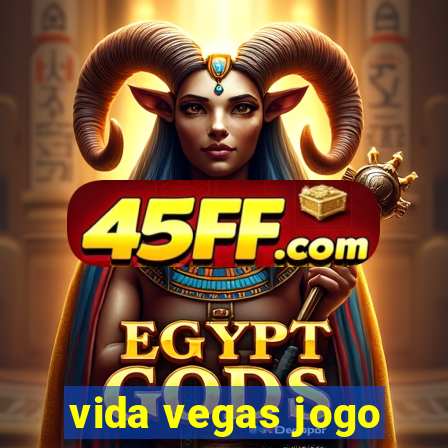 vida vegas jogo
